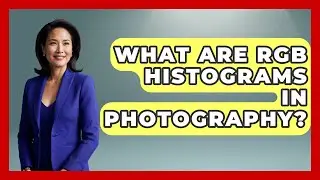 What Are RGB Histograms In Photography? - Image Review Studio