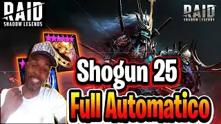 SHOGUN 25 | FULL AUTOMÁTICO | RAID Shadow Legends