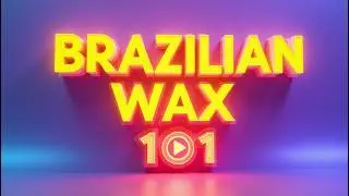 Brazilian Waxing 101: Discover the Best Wax for You!