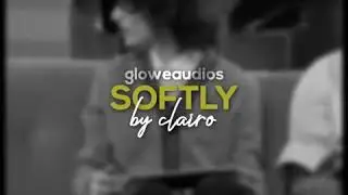 softly - clairo