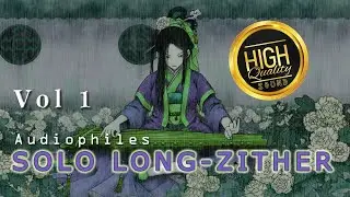 Audiophile - Solo Long-Zither [Vol.1] (High Quality Sound)