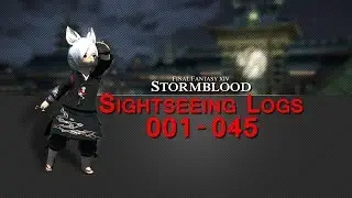 FFXIV - Stormblood's Sightseeing Logs (001 - 045)