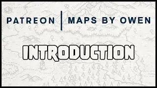 Maps by Owen - an introduction for Patreon