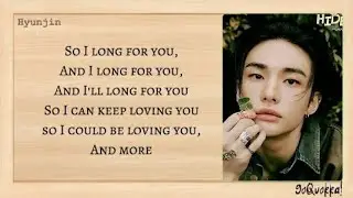 Hyunjin (Stray Kids) - 'Long for you' Easy Lyrics