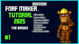 FNaF Maker Tutorial 2025 #1 - The Basics