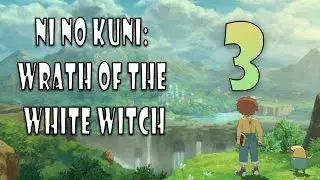 [PC] Ni No Kuni: Wrath of the White Witch (RUS) ⚡ 3