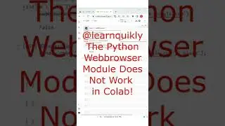Python Webbrowser Module Does Not Work in Colab! 