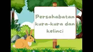 Animasi - Persahabatan kura-kura dan kelinci
