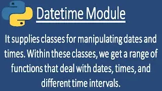 What does datetime do in python | What are the properties of datetime?