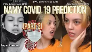 NAMY TIKTOK COVID 19 PREDICTION (Part-3) NAMY PREDICTION