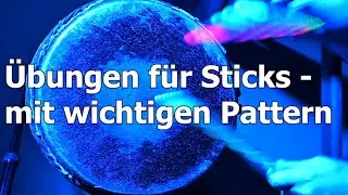 Übungen für Sticks - mit wichtigen Pattern