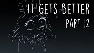 It Gets Better // Vent CAP Part 12 (for LUNARTEMPEST) [OC]
