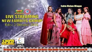 LIVE STREAMING NEW FAMILYS GROUP Edisi 3~Oktober~2020