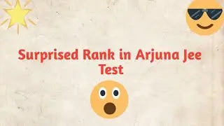 Arjuna jee test Rank 🙏