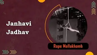 Janhavi Jadhav | Rope Mallakhamb