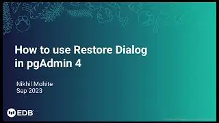 How to use Restore Dialog in pgAdmin 4