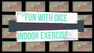 FUN WITH DICE - INDOOR EXERCISE
