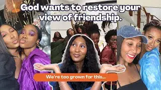 God wants to restore your view of friendship