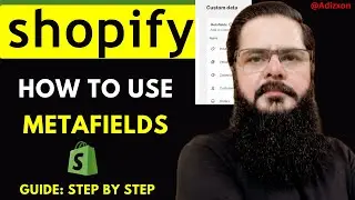 Shopify Metafields Tutorial | How to Add Custom Fields to Products on Shopify | Lesson 16