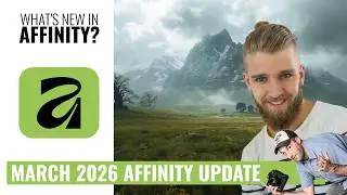 What’s New in Affinity (v. 3.1 March 2026 Update) — These Features Are HUGE