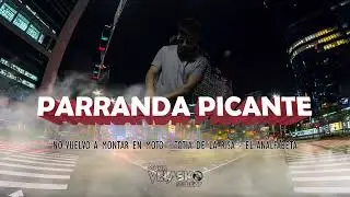 °||° PARRANDA PICANTE °||° No Vuelvo A Montar - Totia de la Risa - El Analfabeta (JohnJaVelaskoDj)