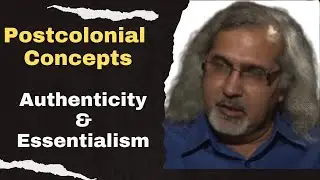 Authenticity and Essentialism: Postcolonial Theory concepts | Postcolonialism