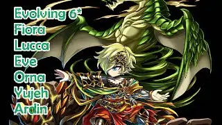 Brave Frontier: Evolving 6* Fiora|Eve|Lucca|Orna|Yujeh|Ardin
