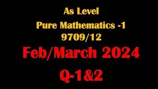 As &A level Pure Maths Paper 1/Feb-March 2024/9709/12 Solutions/Q 1and 2/9709/12/m/s/F/M/24