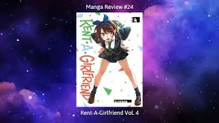Manga Review #24- Rent-A-Girlfriend Vol. 4