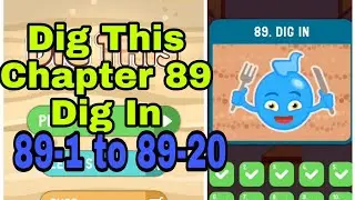 Dig This (Dig It) 89-1 to 89-20 Chapter 89 Dig In All Levels