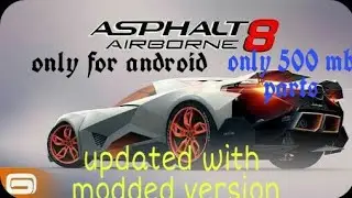 How to download || ASPHALT 8 ||. Mod Highly Compressed For Android