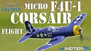 Skynetic Micro F4U-1 Corsair EPP with Gyro 400mm Flight | Motion RC