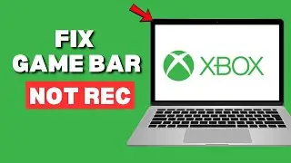How To Fix Game Bar Not Recording in Windows 11 – Quick & Easy Xbox Game Bar Fix