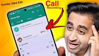WhatsApp Call Record Kaise Kare ? | How To Record WhatsApp Call ?| Sunday Q&A Episode 40 | EFA