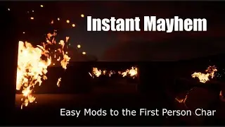 Instant Mayhem: Easy Modifications to the First Person Character in Unreal Engine