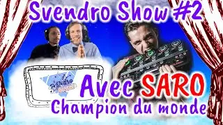 Le Svendro Show avec Saro ! @Sarobeatbox