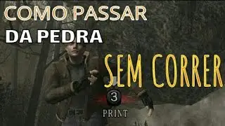 PASSANDO DA PEDRA SEM CORRER - RESIDENT EVIL 4
