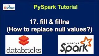 17. fill() & fillna() functions in PySpark | how to replace null values in pyspark | Azure Databrick