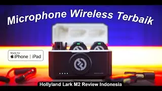 Microphone Wireless Paling Simple: Hollyland Lark M2 -  Content Creator & iPhone User Harus Punya!
