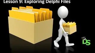 Delphi Programming Tutorial - Lesson 9: Exploring Delphi Files