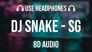 DJ Snake, Ozuna, Megan Thee Stallion, LISA of BLACKPINK - SG | 8D Audio 🎧
