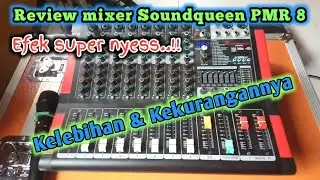 Review mixer Sound Queen PMR 8, kekurangan dan kelebihannya