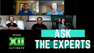 DirectX: Ask the Experts | Game Stack Live 2021