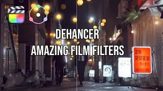 Dehancer FILM LOOK in Final Cut Pro!