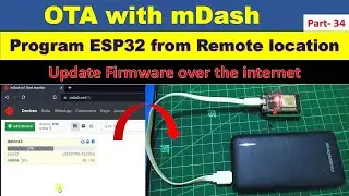 34  OTA firmware update Remotely in esp32 (OTA with mDash)