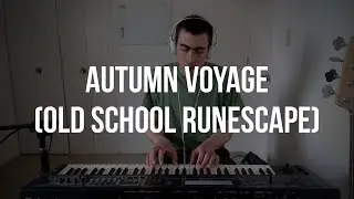Piano Cover #63: Autumn Voyage (Old School Runescape)