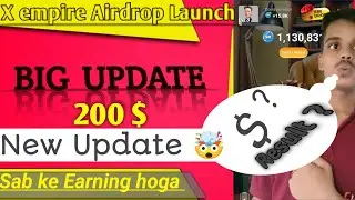 x empire Airdrop Launch || X Empire Big Update || X Empire Withdrawal Start
