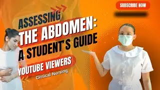 ASSESSING THE ABDOMEN