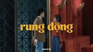 Rung Động (Speed Up) - Dương Edward x Vũ Khắc Anh x Quanvrox「Lofi Ver.」/ Official Lyrics Video