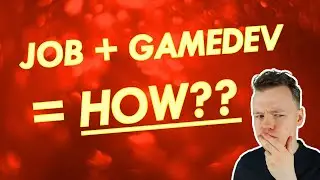 Game Development with Full Time Job: 6 Time Management Tips for Making Games